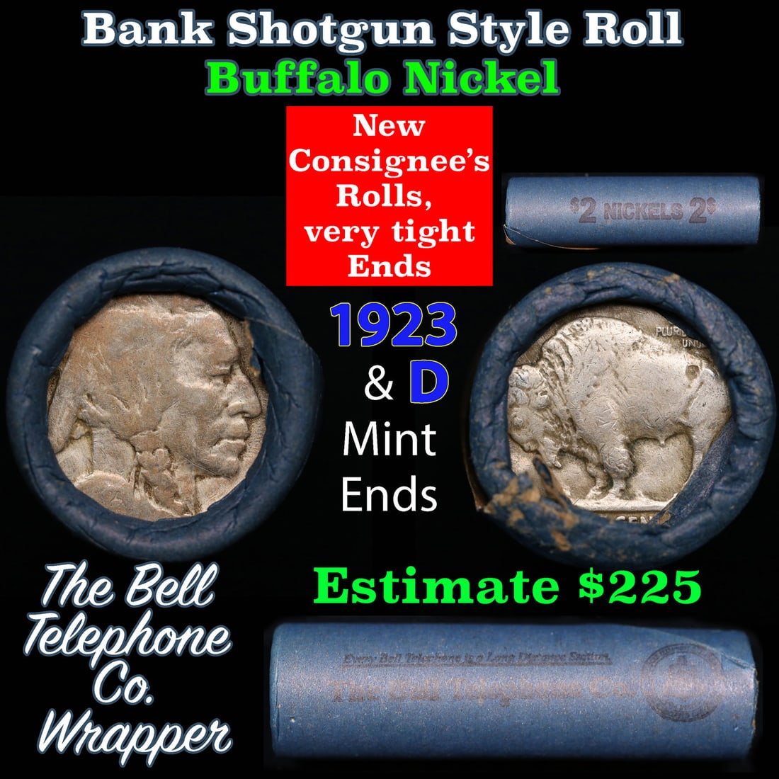 Buffalo Nickel Shotgun Roll in Old Bank Style 'Bell Telephone' Wrapper 1923 & d Mint Ends: Buffalo Nickel Shotgun Roll in Old Bank Style 'Bell Telephone' Wrapper 1923 & d Mint Ends. The roll is held in an old, rare "Bell Telephone Co." Bank style wrapper. This is the Bell Telephone logo fro