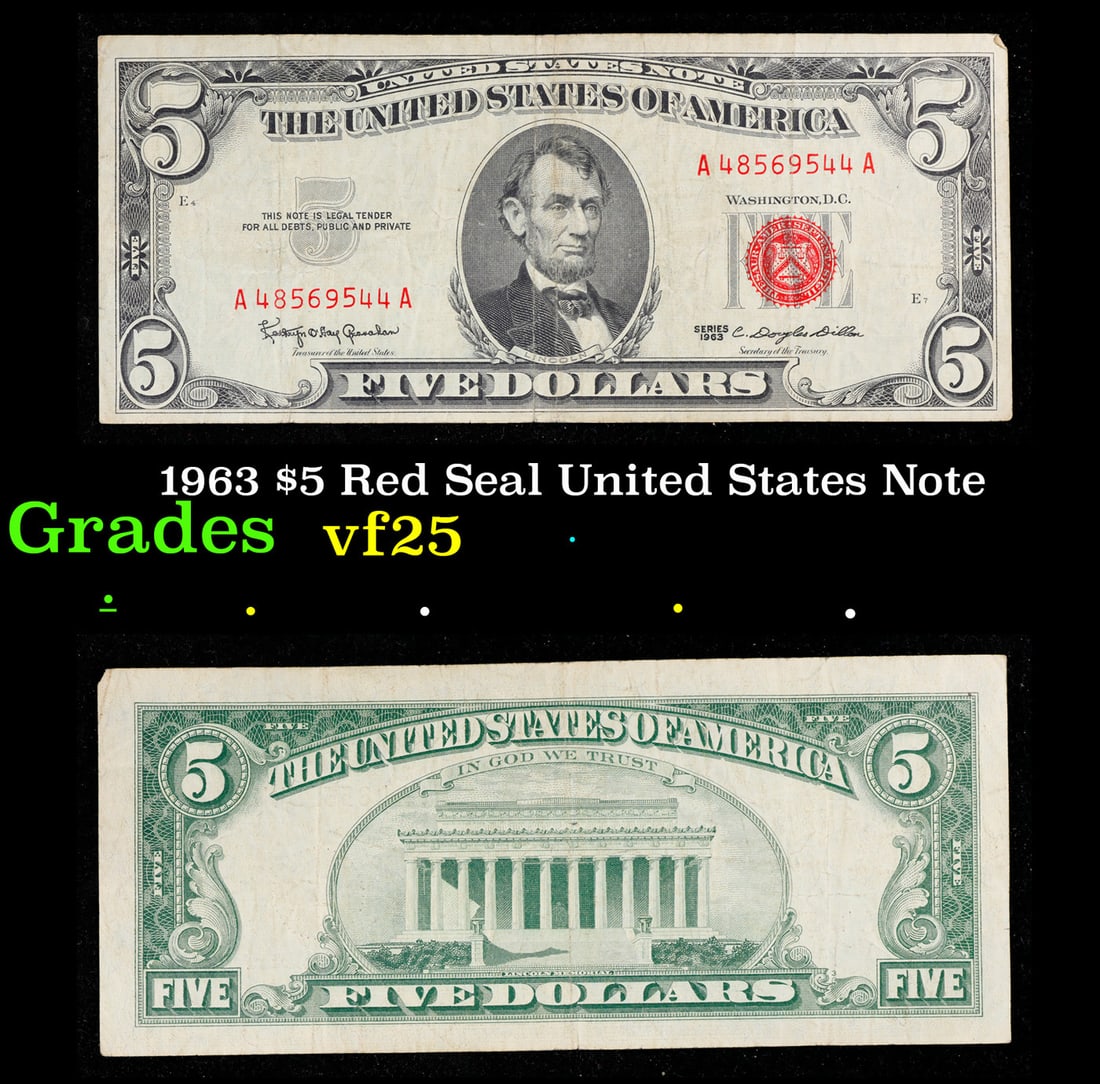 1963 $5 Red Seal United States Note Grades vf+: 1963 $5 Red Seal United States Note Grades vf+. Fr-1536 Each 1963 five dollar red seal bill has serial number written in red ink. There is a red seal on the right hand side of the bill. All 1963 red s
