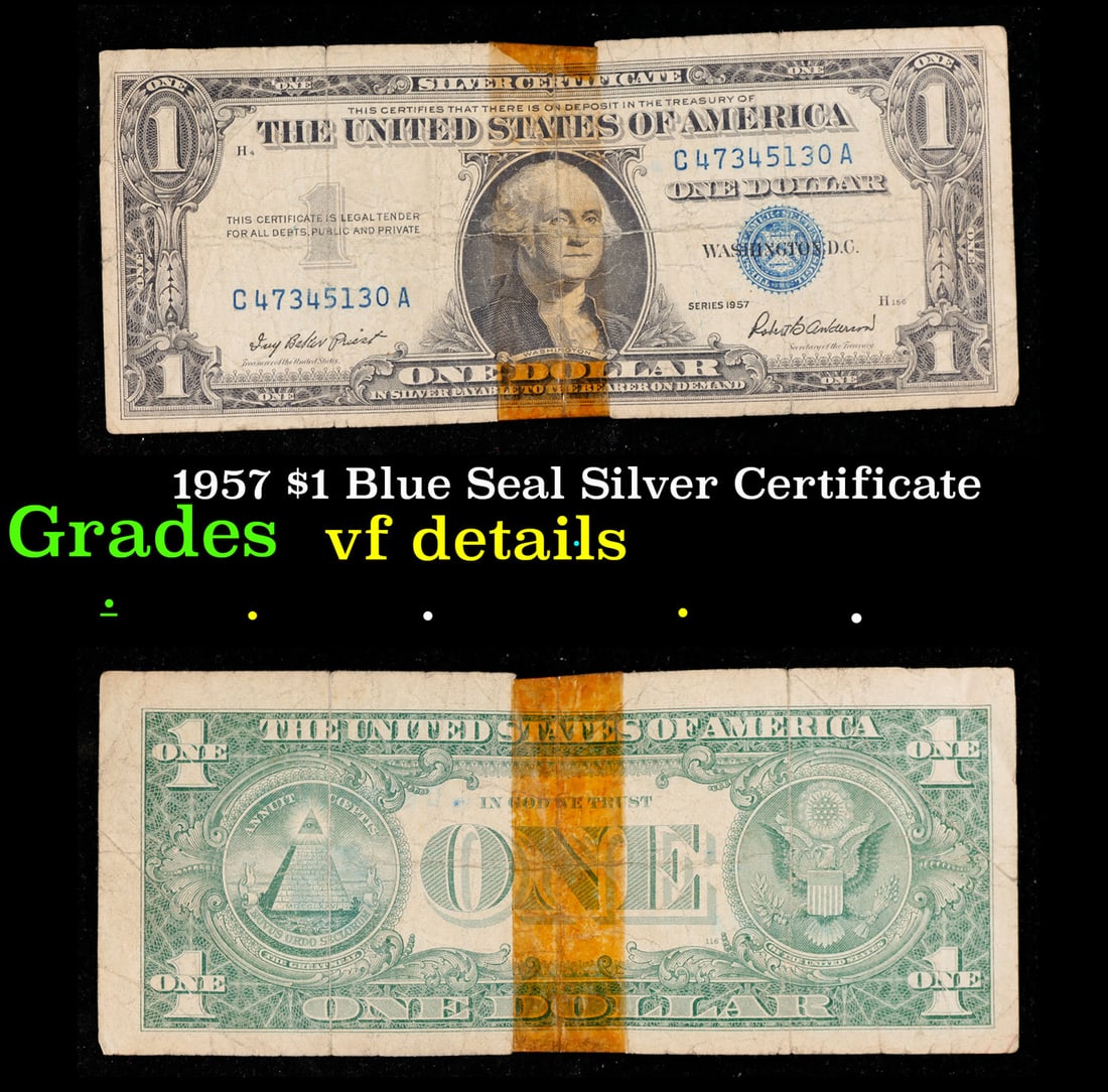 1957 $1 Blue Seal Silver Certificate Grades vf details: 1957 $1 Blue Seal Silver Certificate Grades vf details. FR-1619 Priest-Anderson Silver Certificates were redeemable in Silver. One of their most distinctive qualities is the blue Treasury seal and ser