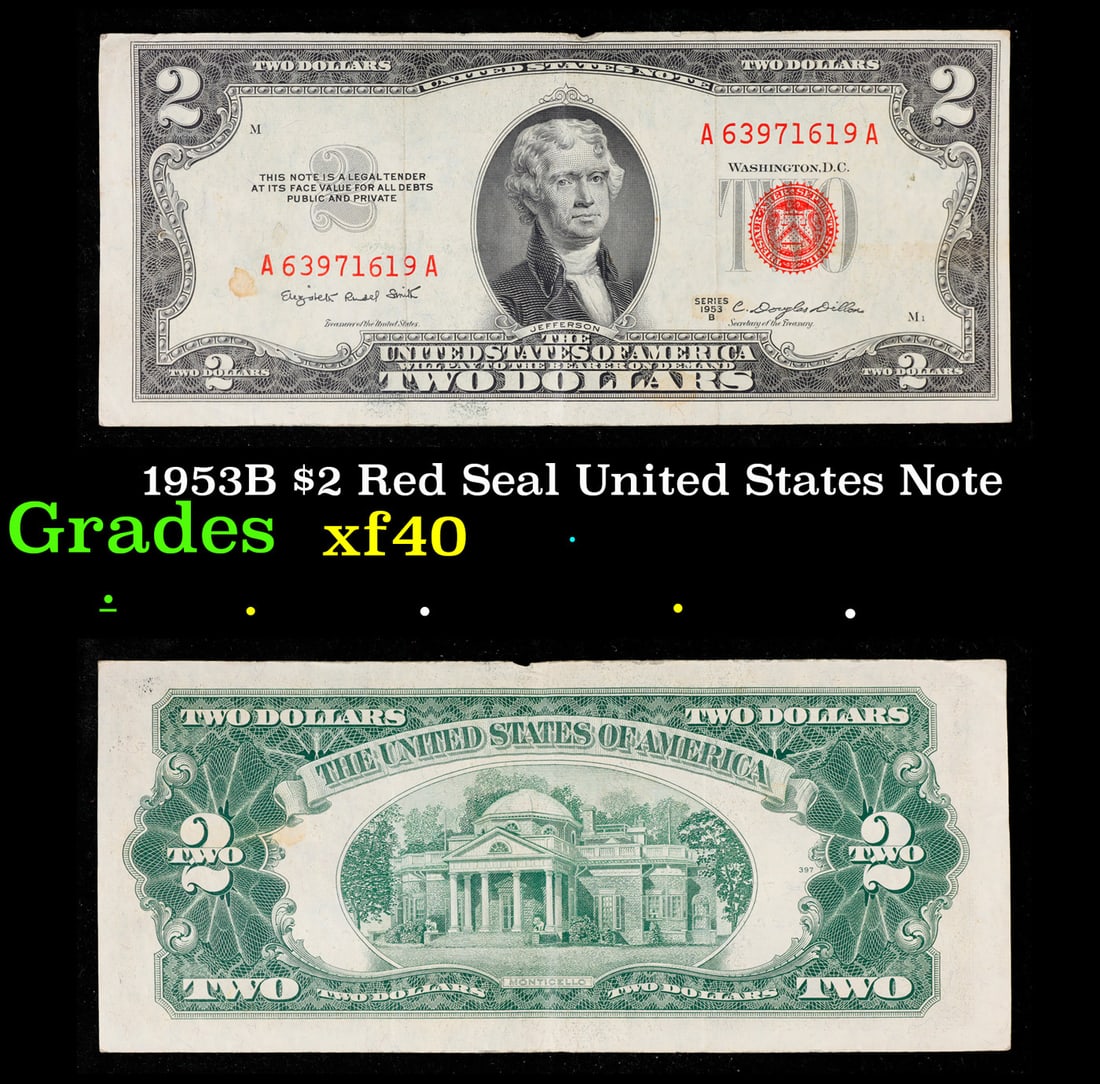 1953B $2 Red Seal United States Note Grades xf: 1953B $2 Red Seal United States Note Grades xf. 1953 red print two dollar bills can be broke up into four different types by signature combination; 1953 – Ivy Baker Priest (Treasurer of The United S