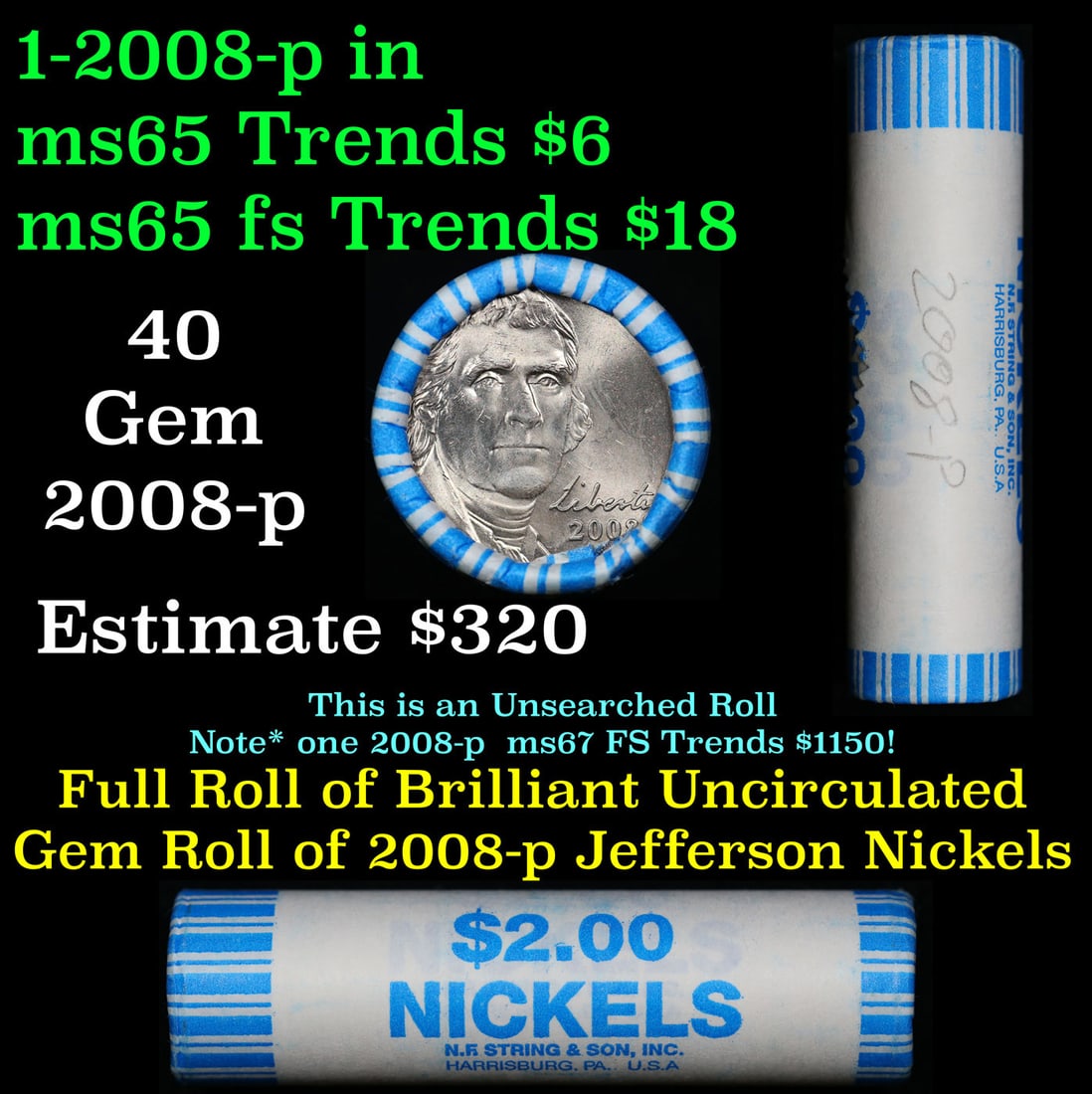 BU Shotgun Jefferson 5c roll, 2008-p 40 pcs N.F. String & Son $2 Nickel Wrapper: BU Shotgun Jefferson 5c roll, 2008-p 40 pcs N.F. String & Son $2 Nickel Wrapper.