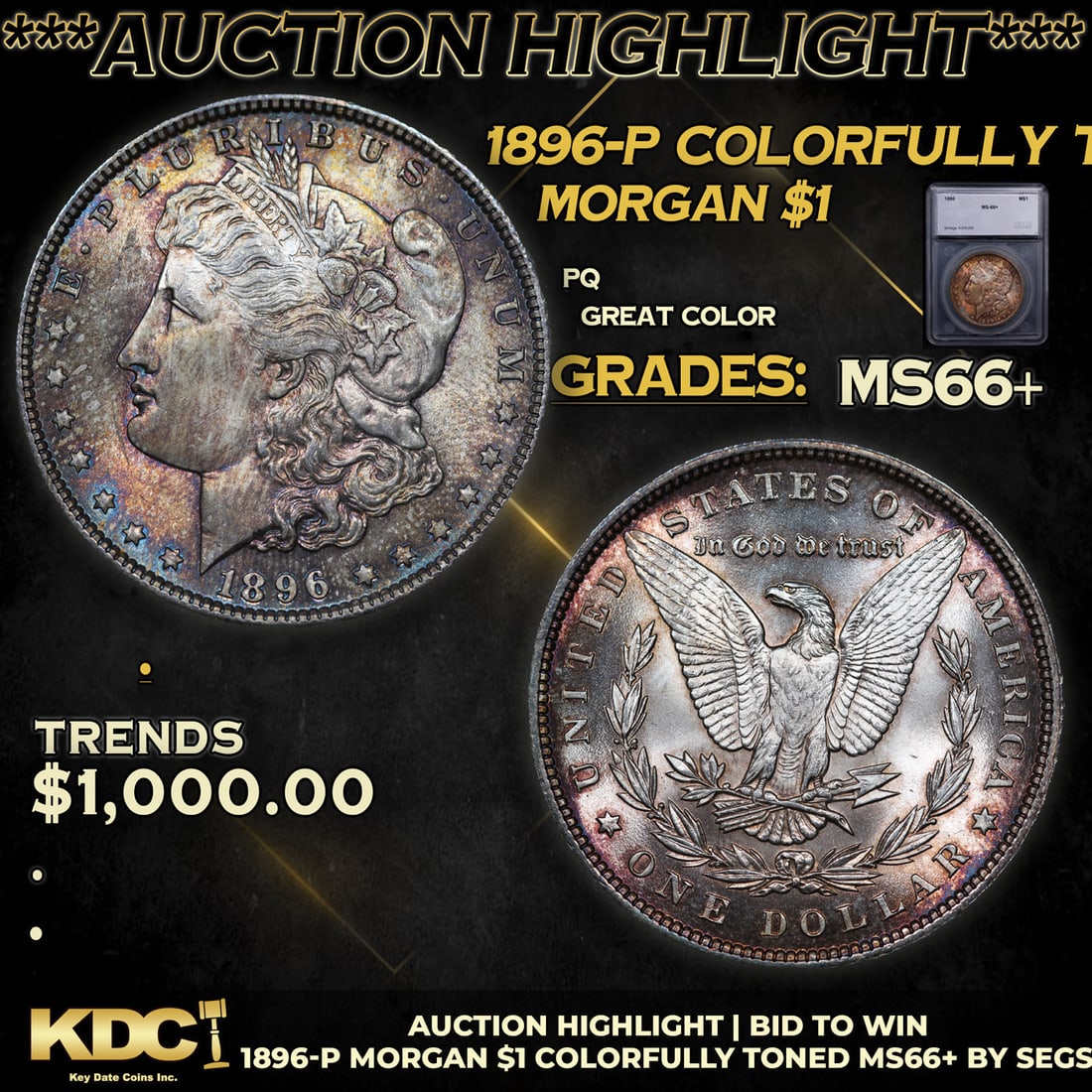 ***Auction Highlight*** 1896-p Morgan Dollar Colorfully Toned 1 Graded ms66+ By SEGS (fc) (1 of 5)