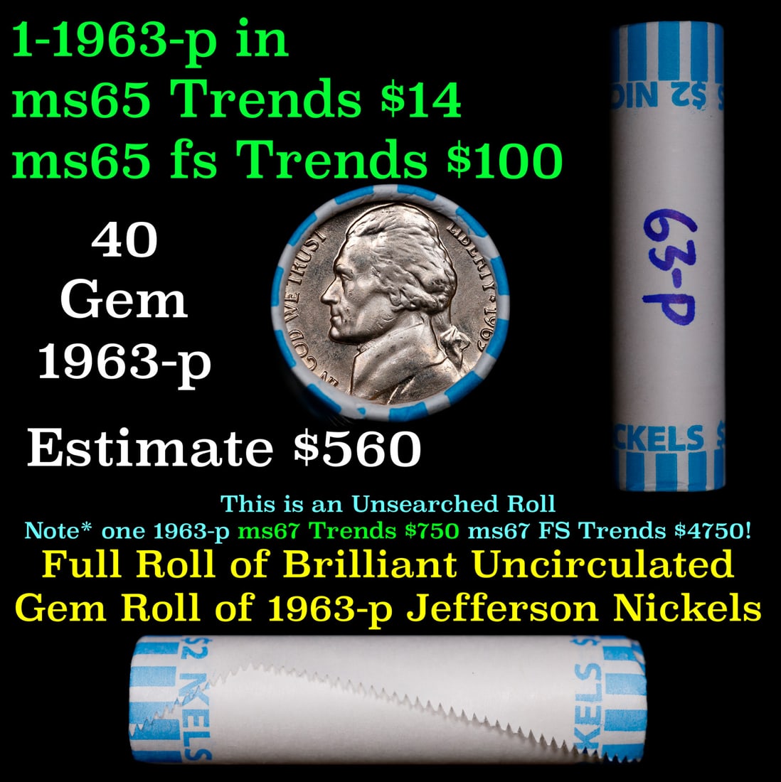 BU Shotgun Jefferson 5c roll, 1963-p 40 pcs Bank $2 Nickel Wrapper: BU Shotgun Jefferson 5c roll, 1963-p 40 pcs Bank $2 Nickel Wrapper.