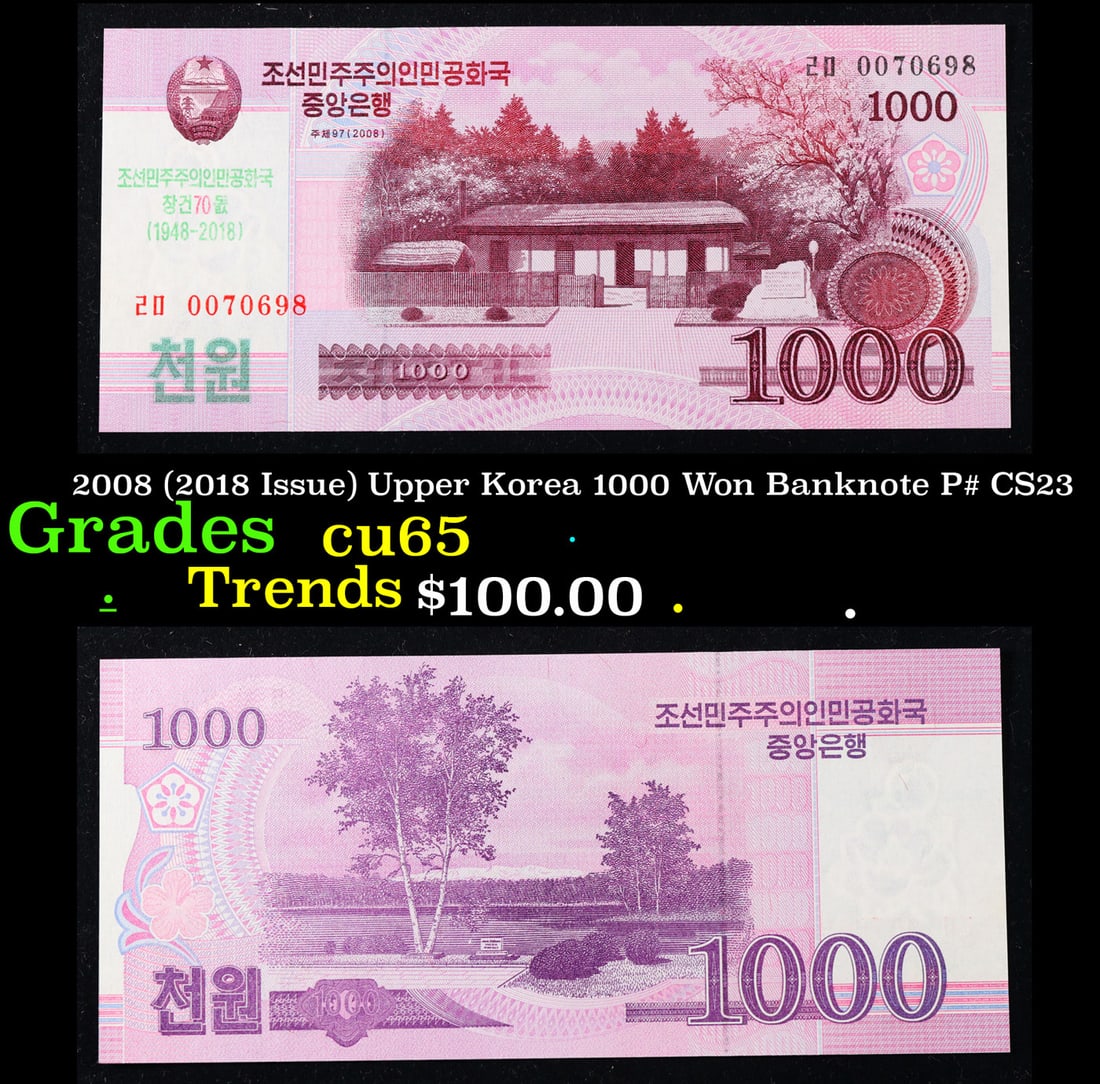 2008 (2018 Issue) Upper Korea 1000 Won Banknote P# CS23 Grades Gem CU: 2008 (2018 Issue) Upper Korea 1000 Won Banknote P# CS23 Grades Gem CU.