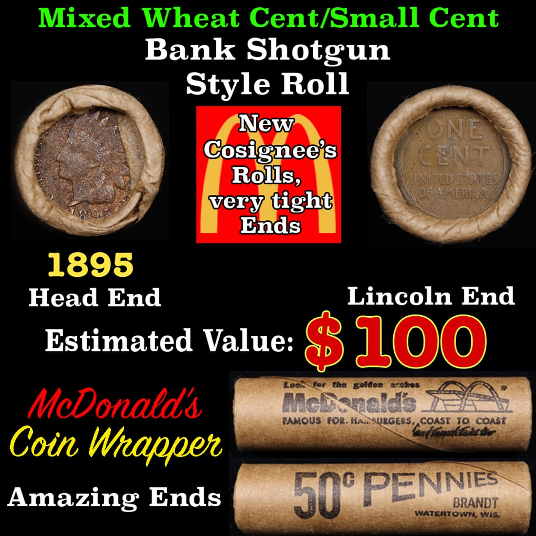Lincoln Wheat Cent 1c Mixed Roll Orig Brandt McDonalds Wrapper, 1895 Indian end, Wheat other end (1 of 3)