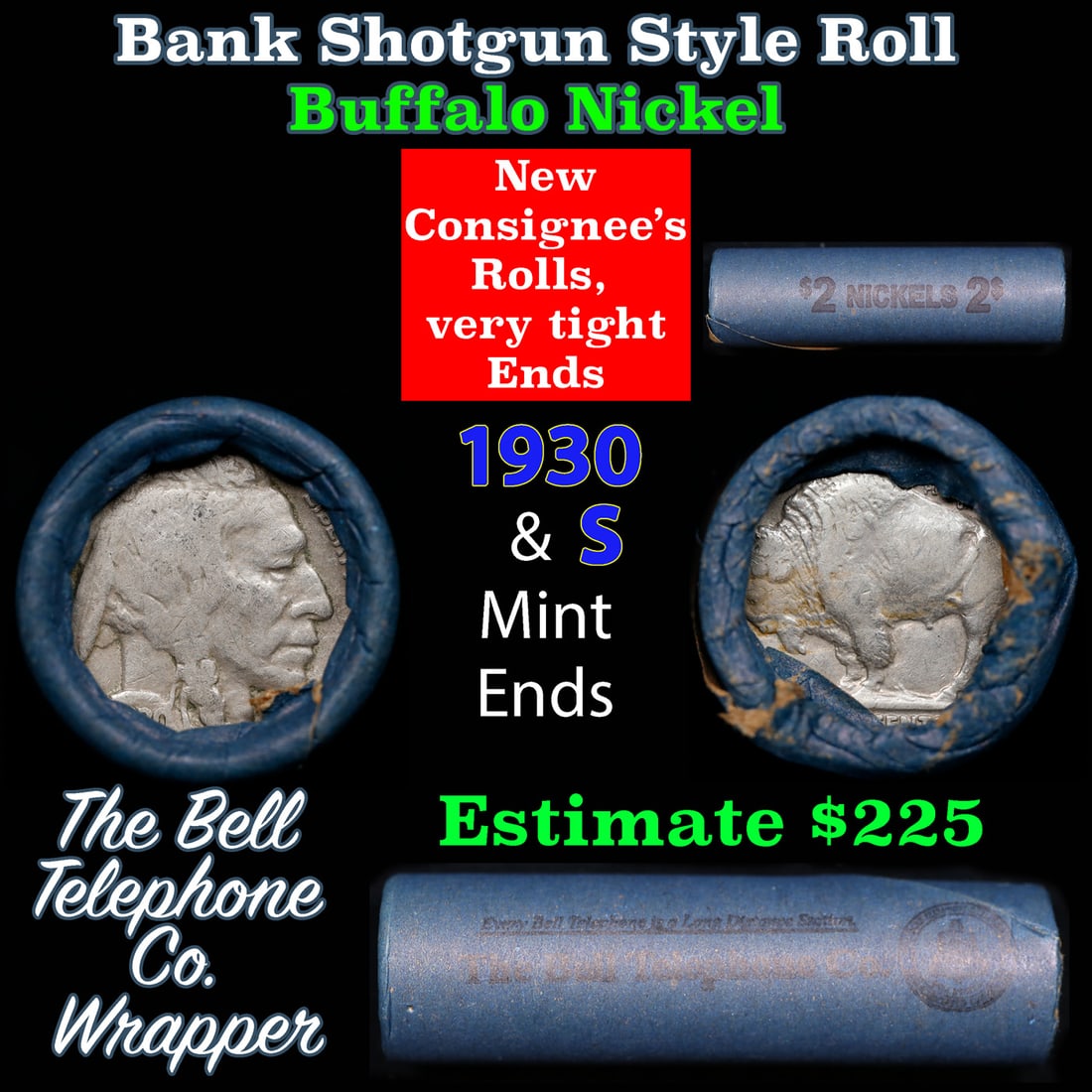 Buffalo Nickel Shotgun Roll in Old Bank Style 'Bell Telephone' Wrapper 1930 & s Mint Ends: Buffalo Nickel Shotgun Roll in Old Bank Style 'Bell Telephone' Wrapper 1930 & s Mint Ends. The roll is held in an old, rare "Bell Telephone Co." Bank style wrapper. This is the Bell Telephone logo fro