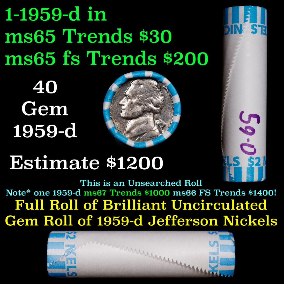 BU Shotgun Jefferson 5c roll, 1959-d 40 pcs Bank $2 Nickel Wrapper OBW: BU Shotgun Jefferson 5c roll, 1959-d 40 pcs Bank $2 Nickel Wrapper OBW.