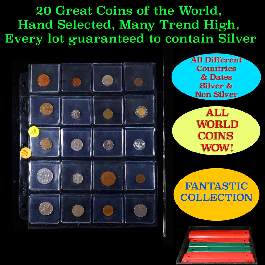 20 Great Coins of the World, hand selected, many trend high, every lot guaranteed to contain Silver.: 20 Great Coins of the World, hand selected, many trend high, every lot guaranteed to contain Silver.. We have received a huge collection of over 10 thousand US coins in flips, 2x2 holders, and 20 coin