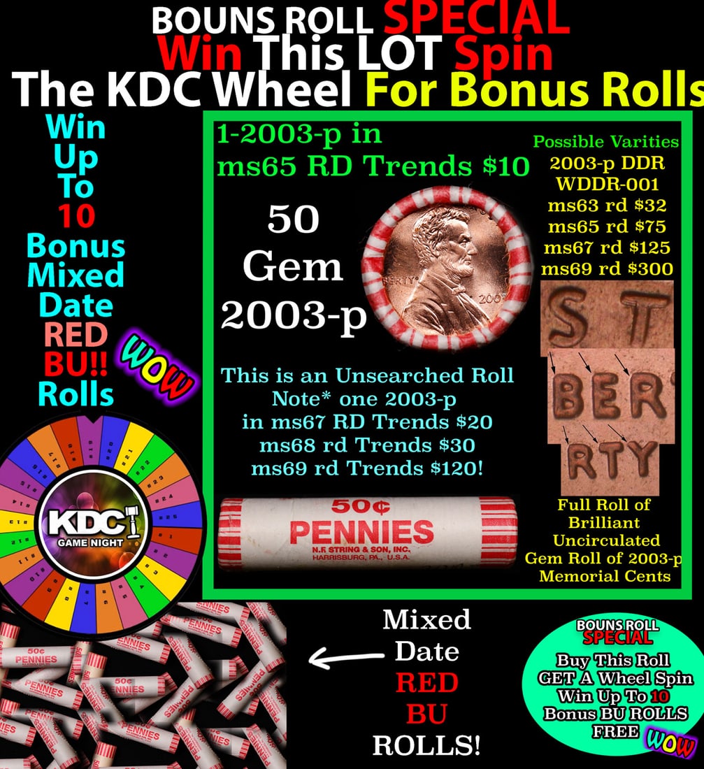 CRAZY Penny Wheel Buy THIS 2003-p solid Red BU Lincoln 1c roll & get 1-10 BU Red rolls FREE WOW: CRAZY Penny Wheel Buy THIS 2003-p solid Red BU Lincoln 1c roll & get 1-10 BU Red rolls FREE WOW. A terrific Shotgun roll of Lincoln cents in a Bank wrapper. Most if not all coins should be cherry red.