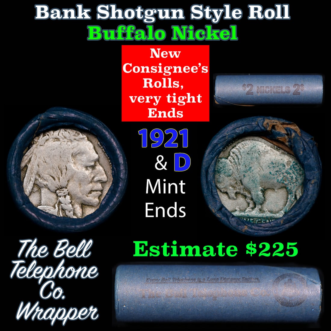 Buffalo Nickel Shotgun Roll in Old Bank Style 'Bell Telephone' Wrapper 1921 & d Mint Ends: Buffalo Nickel Shotgun Roll in Old Bank Style 'Bell Telephone' Wrapper 1921 & d Mint Ends. The roll is held in an old, rare "Bell Telephone Co." Bank style wrapper. This is the Bell Telephone logo fro