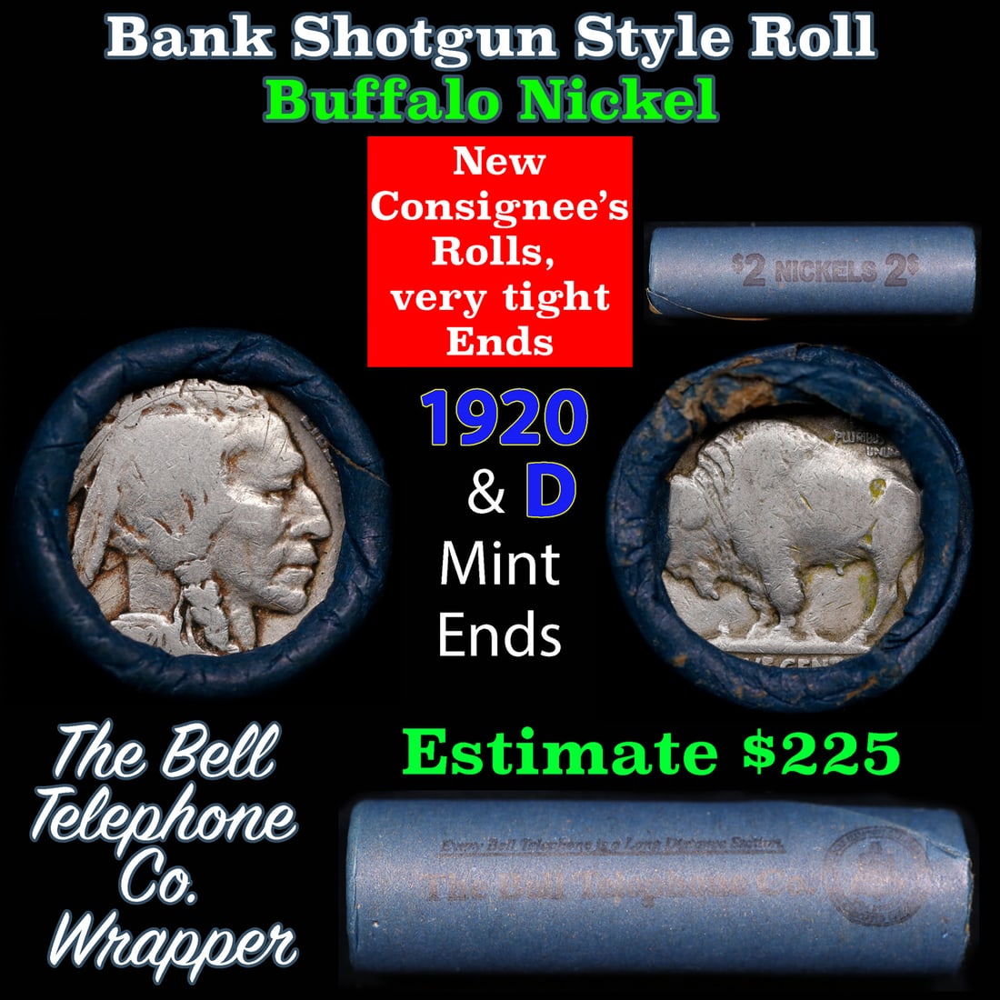 Buffalo Nickel Shotgun Roll in Old Bank Style 'Bell Telephone' Wrapper 1920 & d Mint Ends: Buffalo Nickel Shotgun Roll in Old Bank Style 'Bell Telephone' Wrapper 1920 & d Mint Ends. The roll is held in an old, rare "Bell Telephone Co." Bank style wrapper. This is the Bell Telephone logo fro