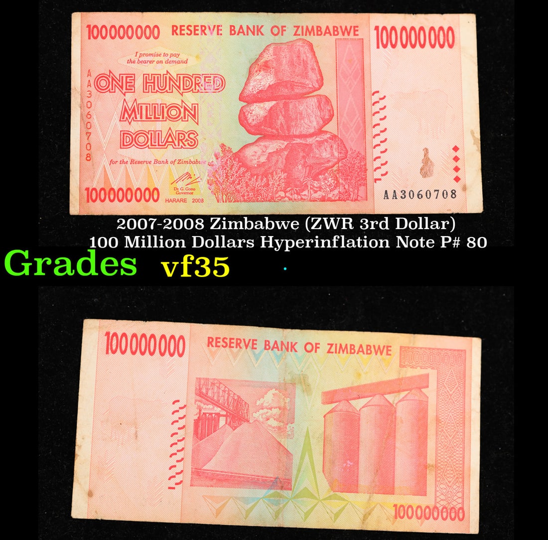 2007-2008 Zimbabwe (ZWR 3rd Dollar) 100 Million Dollars Hyperinflation Note P# 80 Grades vf++: 2007-2008 Zimbabwe (ZWR 3rd Dollar) 100 Million Dollars Hyperinflation Note P# 80 Grades vf++.
