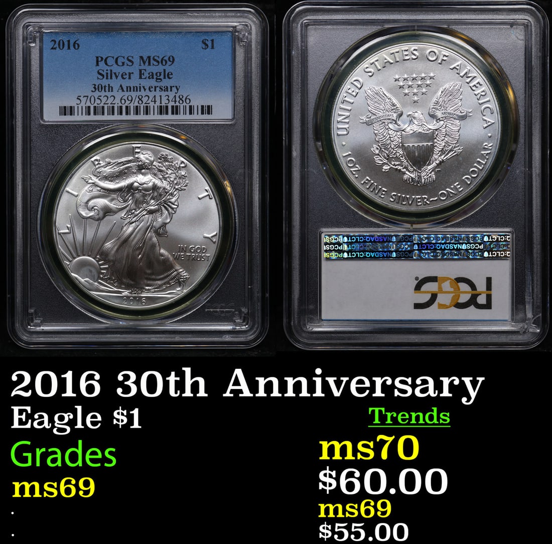 PCGS 2016 30th Anniversary Silver Eagle Dollar 1 Graded ms69 By PCGS (1 of 3)