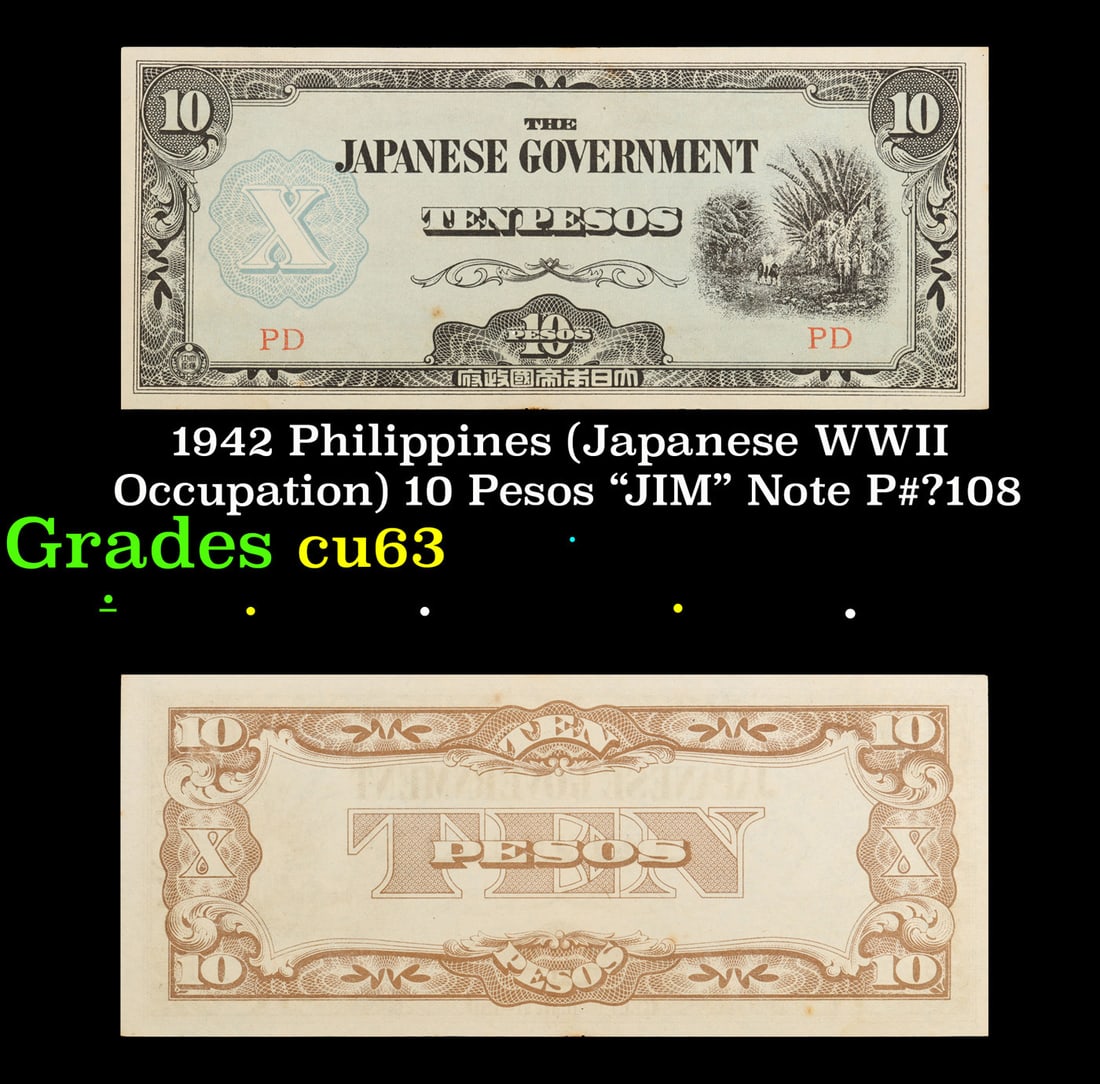 1942 Philippines (Japanese WWII Occupation) 10 Pesos "JIM" Note P#?108 Grades Japanese invasion (1 of 1)