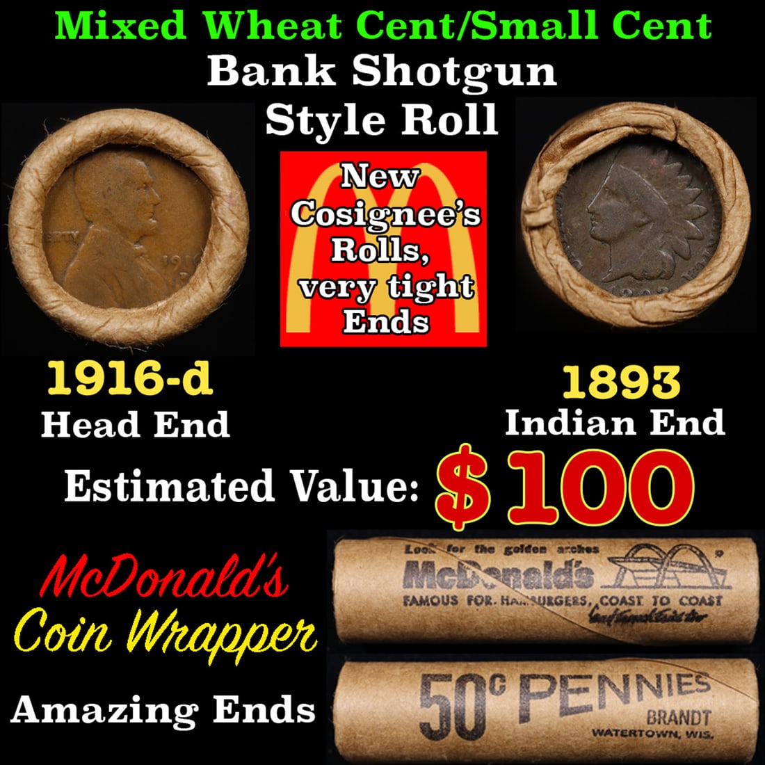 Small Cent Mixed Roll Orig Brandt McDonalds Wrapper, 1916-d Lincoln Wheat end, 1893 Indian other (1 of 3)