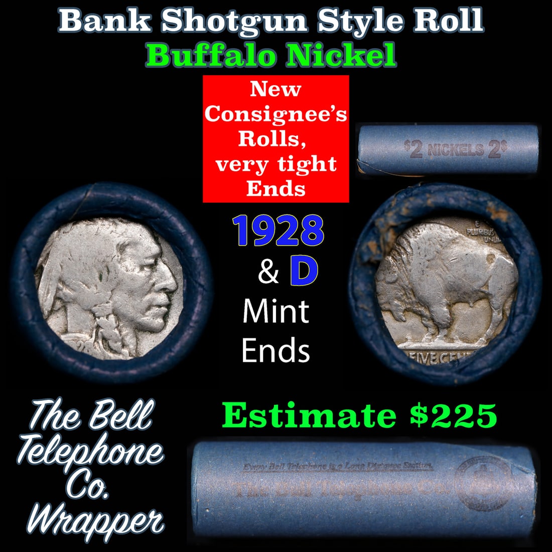Buffalo Nickel Shotgun Roll in Old Bank Style 'Bell Telephone' Wrapper 1928 & d Mint Ends: Buffalo Nickel Shotgun Roll in Old Bank Style 'Bell Telephone' Wrapper 1928 & d Mint Ends. The roll is held in an old, rare "Bell Telephone Co." Bank style wrapper. This is the Bell Telephone logo fro