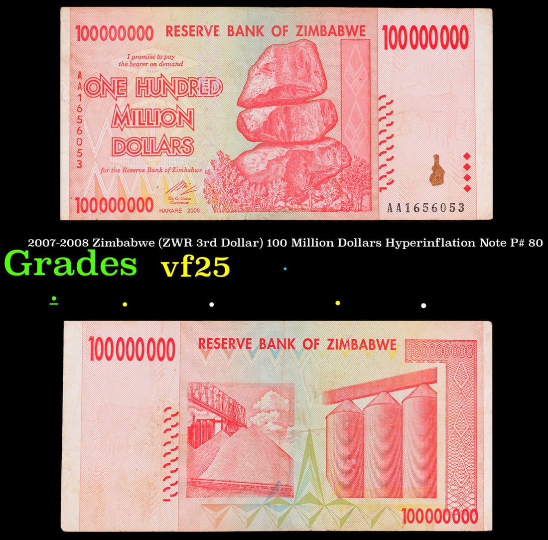 2007-2008 Zimbabwe (ZWR 3rd Dollar) 100 Million Dollars Hyperinflation Note P# 80 Grades vf+: 2007-2008 Zimbabwe (ZWR 3rd Dollar) 100 Million Dollars Hyperinflation Note P# 80 Grades vf+.