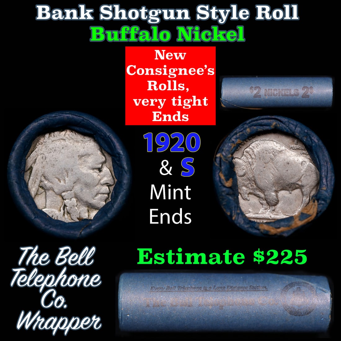 Buffalo Nickel Shotgun Roll in Old Bank Style 'Bell Telephone' Wrapper 1920 & s Mint Ends: Buffalo Nickel Shotgun Roll in Old Bank Style 'Bell Telephone' Wrapper 1920 & s Mint Ends. The roll is held in an old, rare "Bell Telephone Co." Bank style wrapper. This is the Bell Telephone logo fro