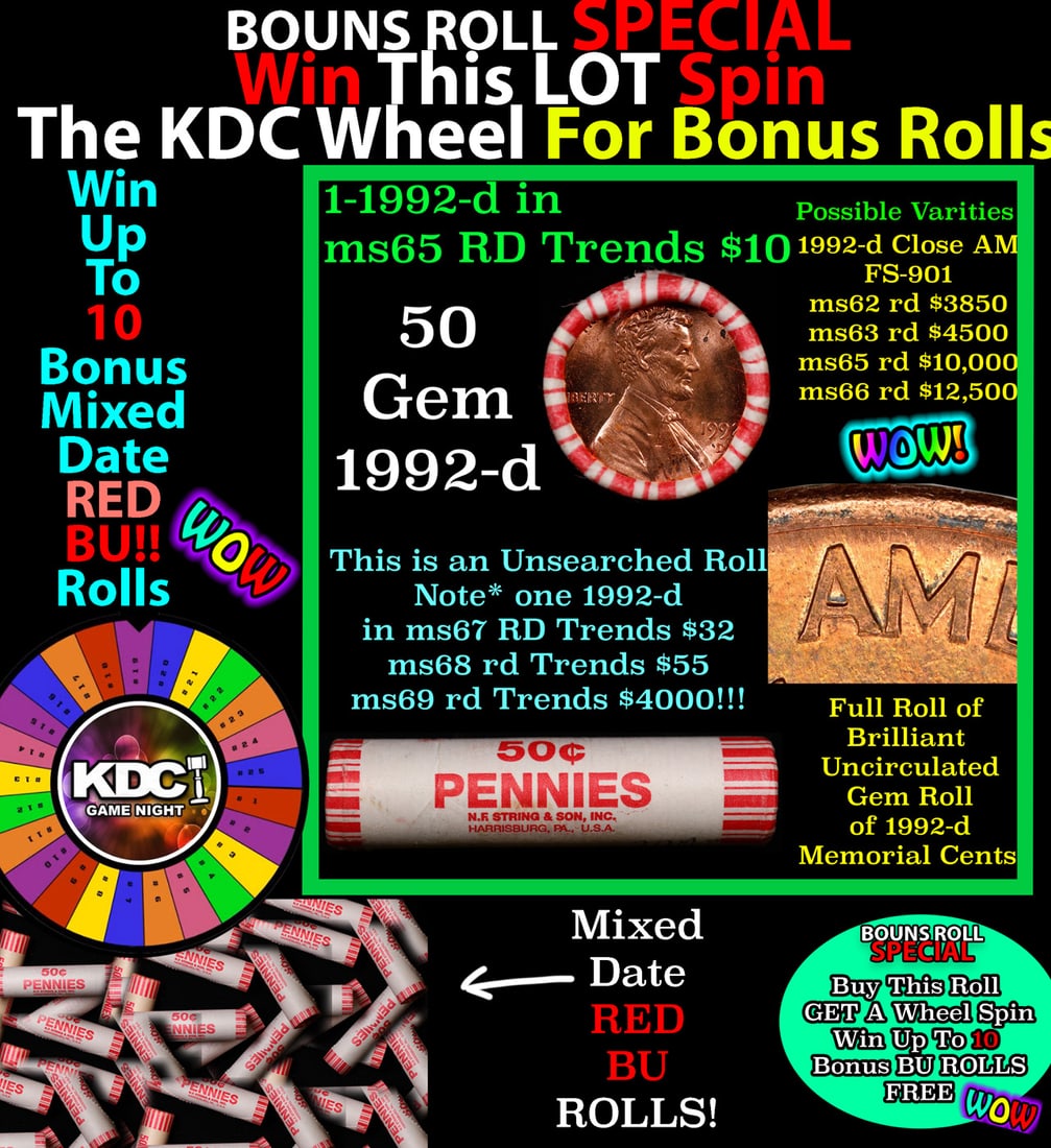 INSANITY The CRAZY Penny Wheel 1000s won so far, WIN this 1992-d BU RED roll get 1-10 FREE: INSANITY The CRAZY Penny Wheel 1000s won so far, WIN this 1992-d BU RED roll get 1-10 FREE. A terrific Shotgun roll of Lincoln cents in a Bank wrapper. Most if not all coins should be cherry red. NOTE