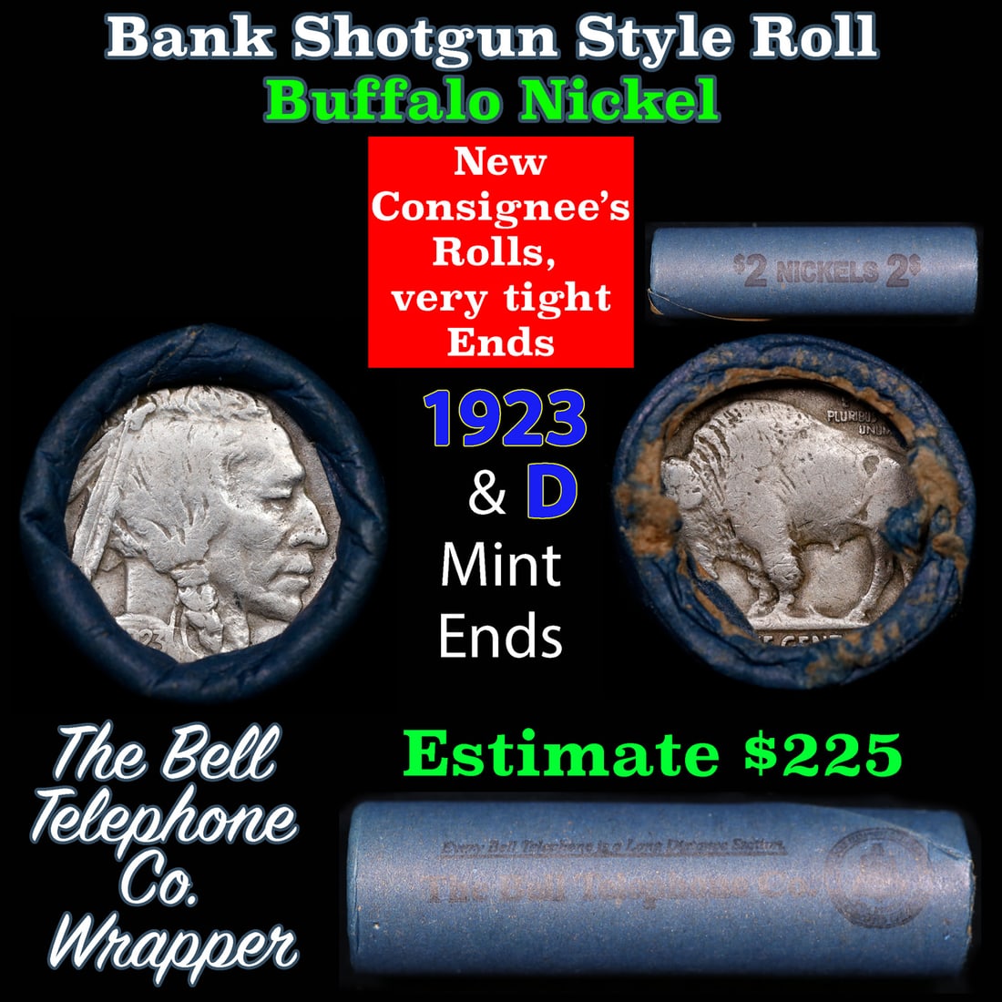 Buffalo Nickel Shotgun Roll in Old Bank Style 'Bell Telephone' Wrapper 1923 & d Mint Ends: Buffalo Nickel Shotgun Roll in Old Bank Style 'Bell Telephone' Wrapper 1923 & d Mint Ends. The roll is held in an old, rare "Bell Telephone Co." Bank style wrapper. This is the Bell Telephone logo fro