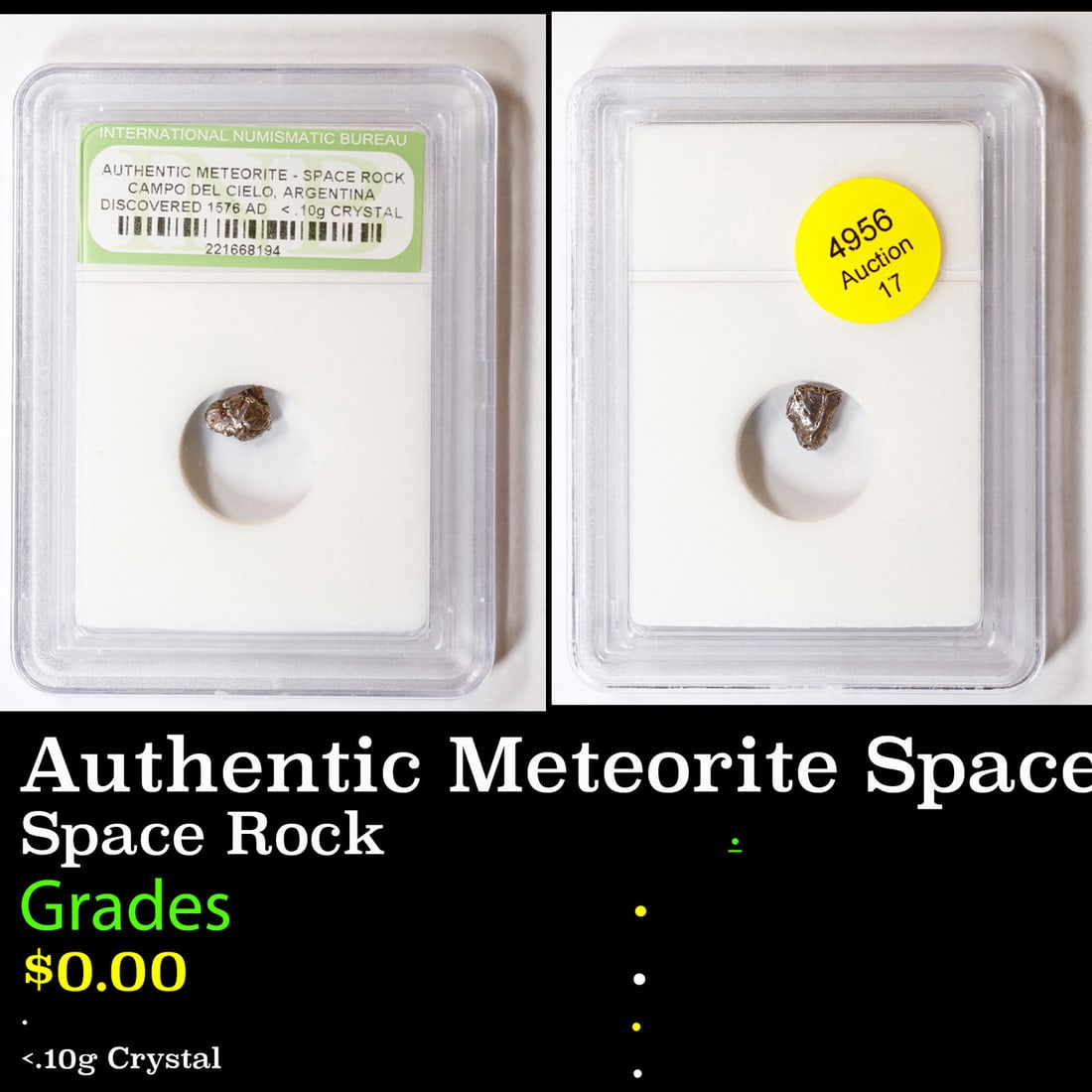 Authentic Meteorite Space Rock Campo Del Cielo Argentina, Discovered 1576 AD Graded By INB (1 of 3)