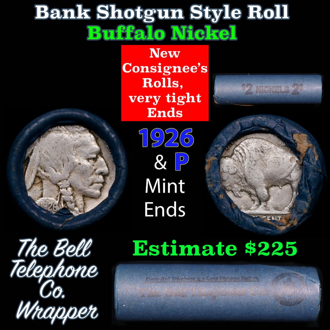 Buffalo Nickel Shotgun Roll in Old Bank Style 'Bell Telephone' Wrapper 1926 & p Mint Ends: Buffalo Nickel Shotgun Roll in Old Bank Style 'Bell Telephone' Wrapper 1926 & p Mint Ends. The roll is held in an old, rare "Bell Telephone Co." Bank style wrapper. This is the Bell Telephone logo fro