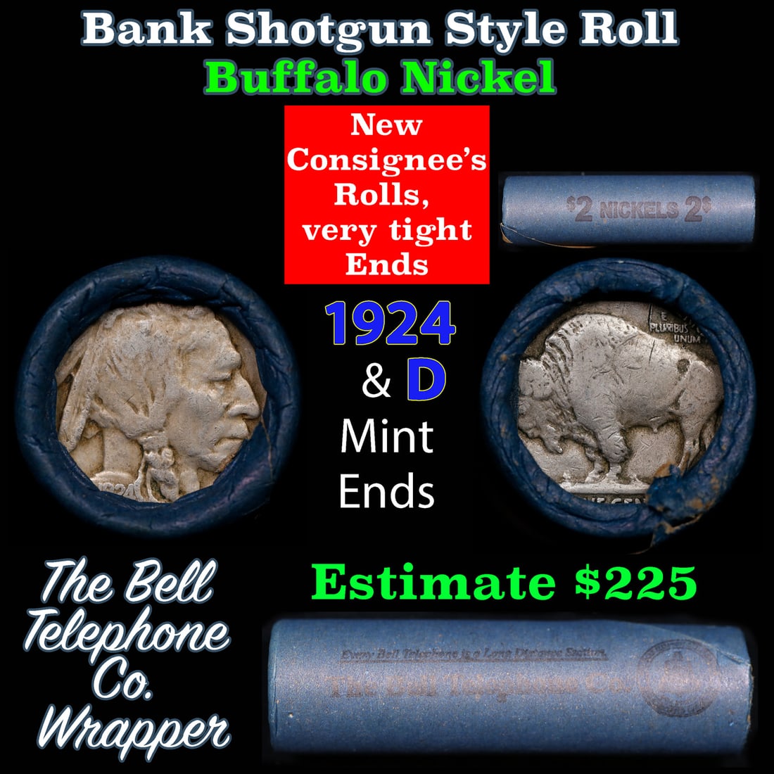 Buffalo Nickel Shotgun Roll in Old Bank Style 'Bell Telephone' Wrapper 1924 & d Mint Ends: Buffalo Nickel Shotgun Roll in Old Bank Style 'Bell Telephone' Wrapper 1924 & d Mint Ends. The roll is held in an old, rare "Bell Telephone Co." Bank style wrapper. This is the Bell Telephone logo fro