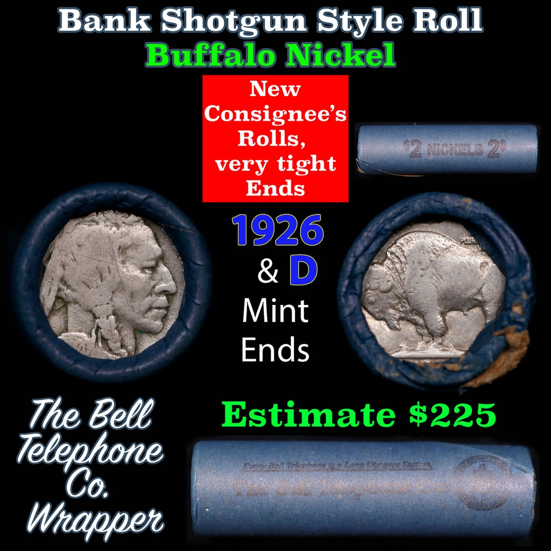 Buffalo Nickel Shotgun Roll in Old Bank Style 'Bell Telephone' Wrapper 1926 & d Mint Ends: Buffalo Nickel Shotgun Roll in Old Bank Style 'Bell Telephone' Wrapper 1926 & d Mint Ends. The roll is held in an old, rare "Bell Telephone Co." Bank style wrapper. This is the Bell Telephone logo fro