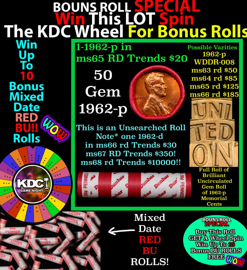 CRAZY Penny Wheel Buy THIS 1962-p solid Red BU Lincoln 1c roll & get 1-10 BU Red rolls FREE WOW: CRAZY Penny Wheel Buy THIS 1962-p solid Red BU Lincoln 1c roll & get 1-10 BU Red rolls FREE WOW Grades. A terrific Shotgun roll of Lincoln cents in a Bank wrapper. Most if not all coins should be cher