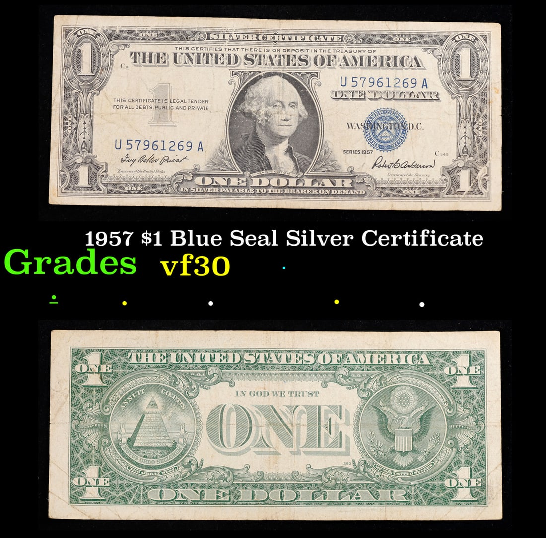 1957 $1 Blue Seal Silver Certificate Grades vf++: 1957 $1 Blue Seal Silver Certificate Grades vf++. FR-1619 Priest-Anderson Silver Certificates were redeemable in Silver. One of their most distinctive qualities is the blue Treasury seal and serial nu