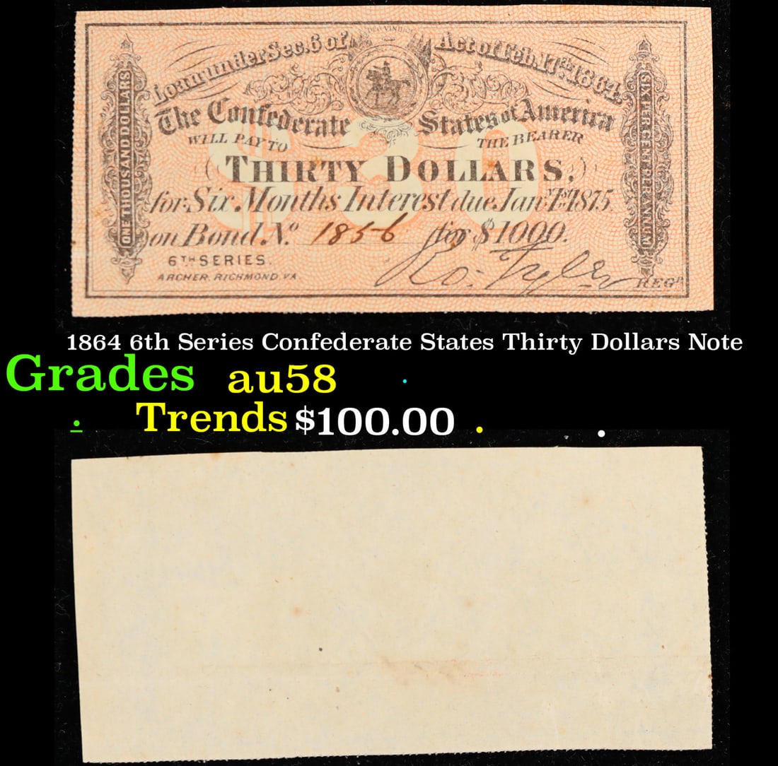 1864 6th Series Confederate States Thirty Dollars Note Grades Choice AU/BU Slider (1 of 3)