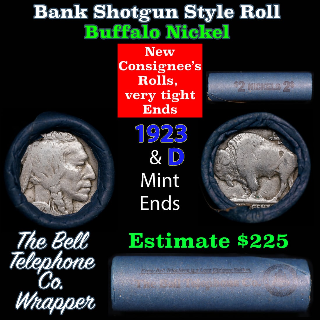 Buffalo Nickel Shotgun Roll in Old Bank Style 'Bell Telephone' Wrapper 1923 & d Mint Ends: Buffalo Nickel Shotgun Roll in Old Bank Style 'Bell Telephone' Wrapper 1923 & d Mint Ends. The roll is held in an old, rare "Bell Telephone Co." Bank style wrapper. This is the Bell Telephone logo fro