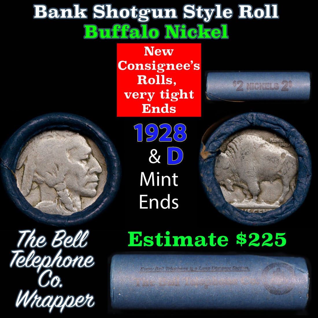 Buffalo Nickel Shotgun Roll in Old Bank Style 'Bell Telephone' Wrapper 1928 & d Mint Ends: Buffalo Nickel Shotgun Roll in Old Bank Style 'Bell Telephone' Wrapper 1928 & d Mint Ends. The roll is held in an old, rare "Bell Telephone Co." Bank style wrapper. This is the Bell Telephone logo fro