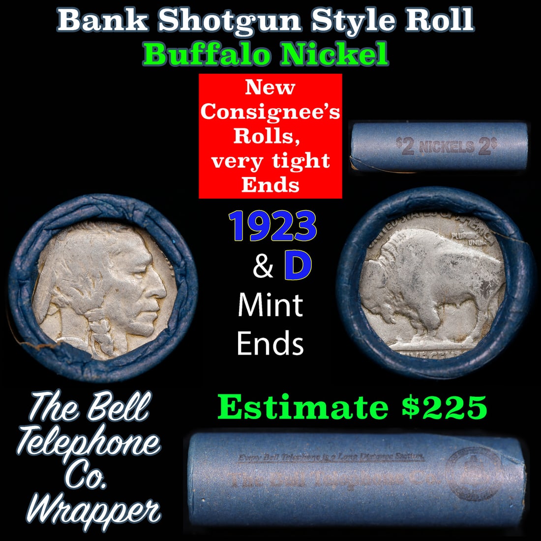 Buffalo Nickel Shotgun Roll in Old Bank Style 'Bell Telephone' Wrapper 1923 & d Mint Ends: Buffalo Nickel Shotgun Roll in Old Bank Style 'Bell Telephone' Wrapper 1923 & d Mint Ends. The roll is held in an old, rare "Bell Telephone Co." Bank style wrapper. This is the Bell Telephone logo fro