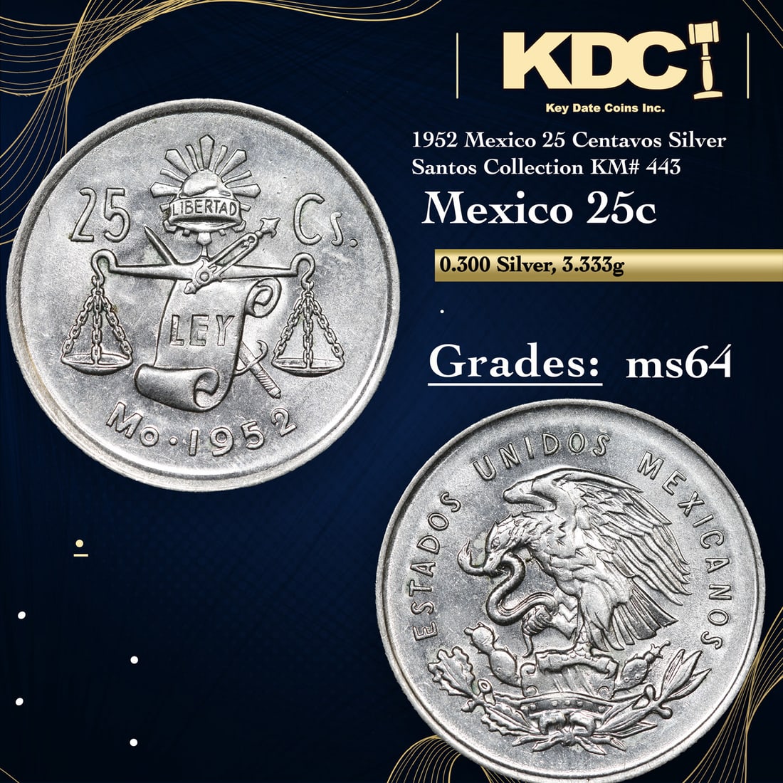 1952 Mexico 25 Centavos Silver Santos Collection KM# 443 Grades Choice Unc (1 of 3)