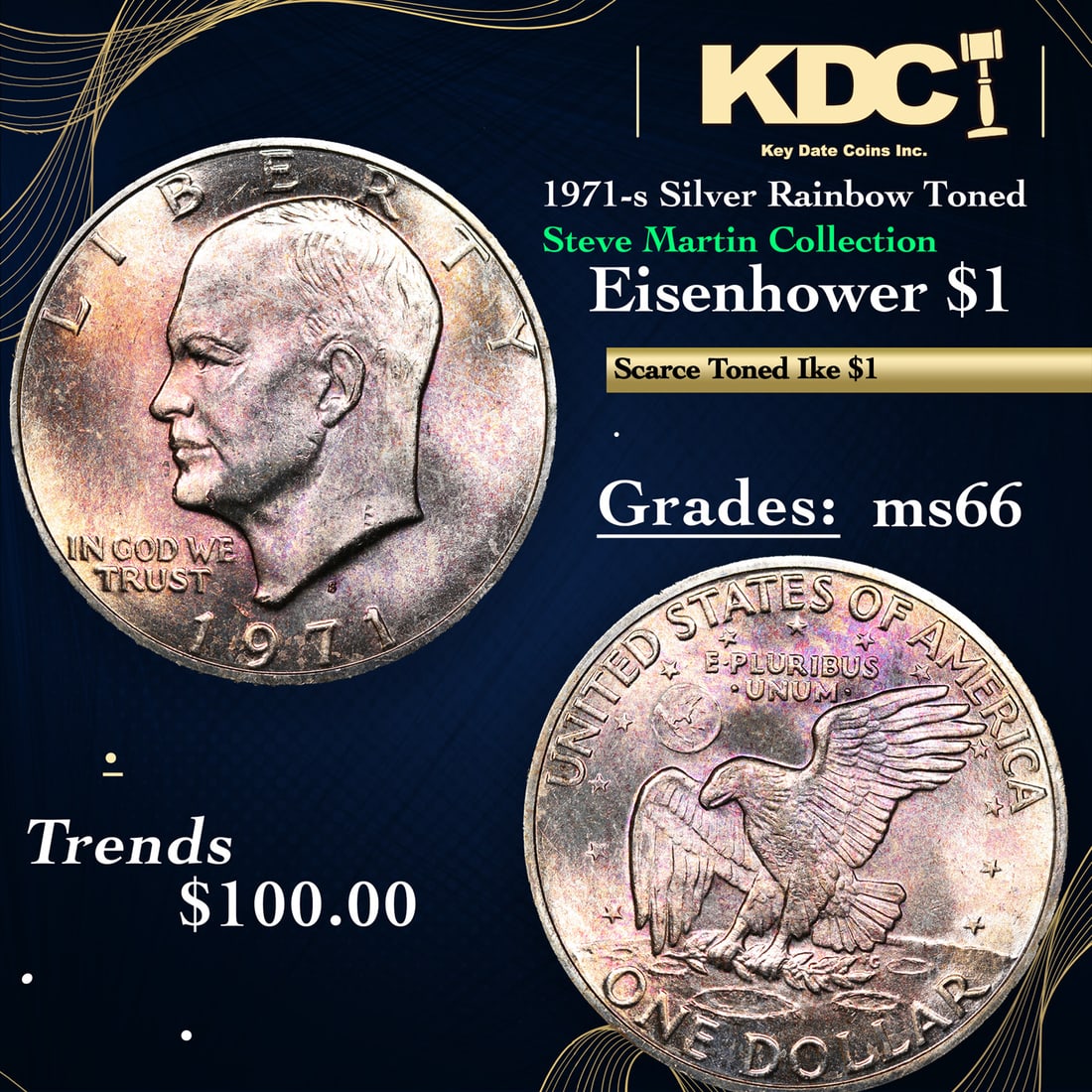 1971-s Silver Eisenhower Dollar Rainbow Toned Steve Martin Collection $1 Grades GEM+ Unc (1 of 3)