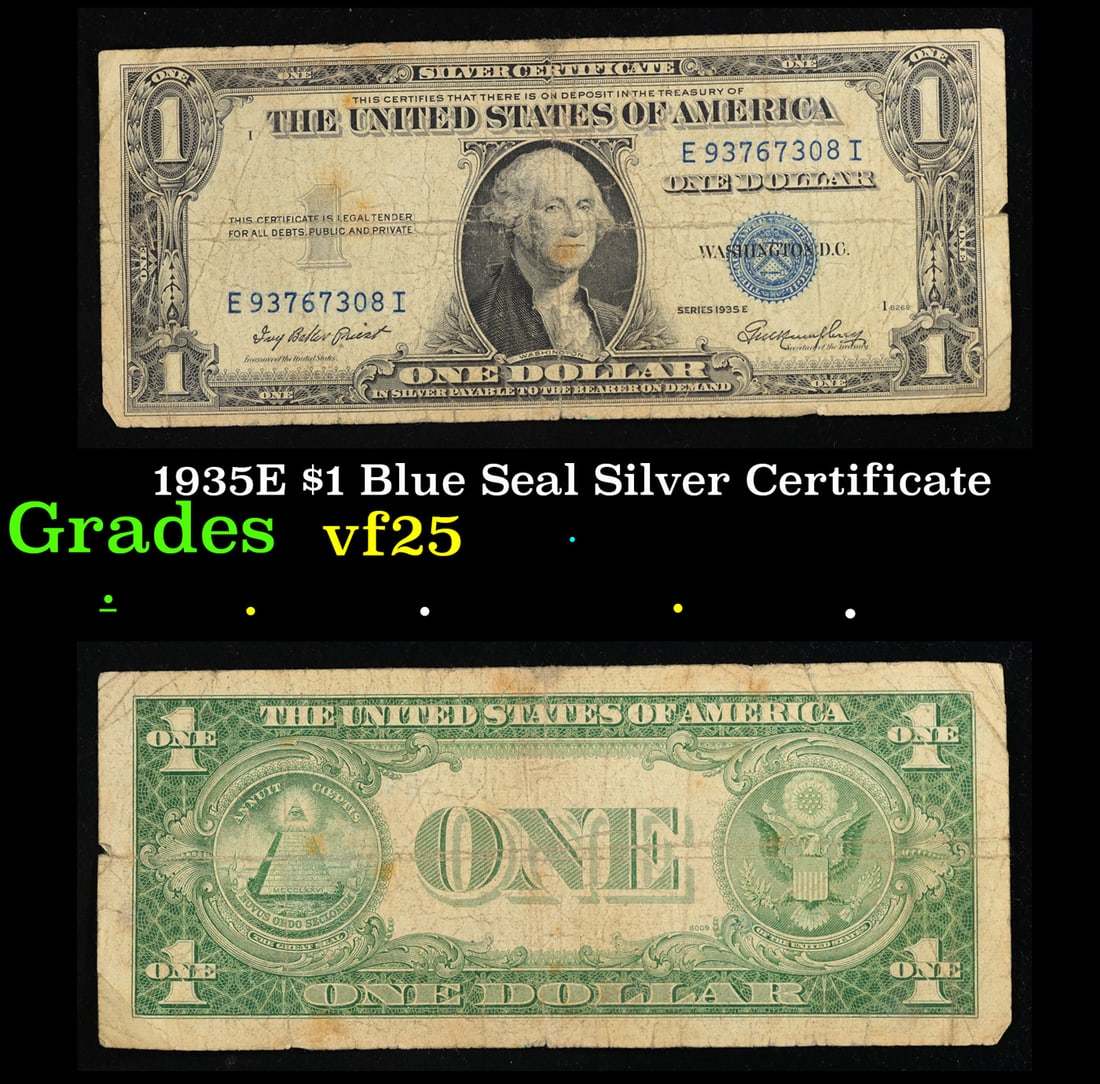 1935E $1 Blue Seal Silver Certificate Grades vf+: 1935E $1 Blue Seal Silver Certificate Grades vf+. FR-1614 Priest-Humphrey Silver Certificates were redeemable in Silver. One of their most distinctive qualities is the blue Treasury seal and serial nu