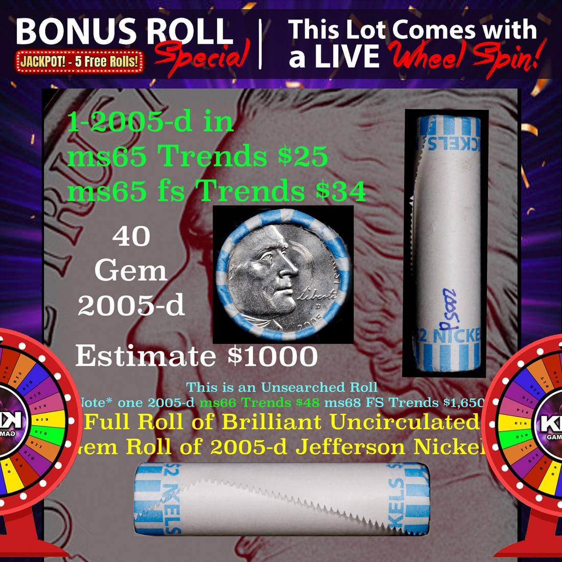 CRAZY Nickel Wheel Buy THIS 2005-d Bison solid  BU Jefferson 5c roll & get 1-5 BU rolls FREE WOW (1 of 3)