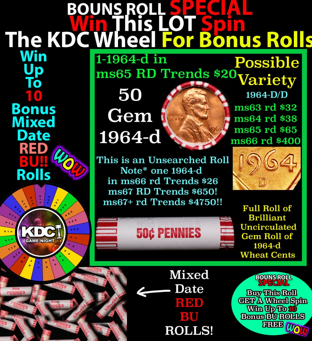 INSANITY The CRAZY Penny Wheel 1000s won so far, WIN this 1964-d BU RED roll get 1-10 FREE: INSANITY The CRAZY Penny Wheel 1000s won so far, WIN this 1964-d BU RED roll get 1-10 FREE. A terrific Shotgun roll of Lincoln cents in a Bank wrapper. Most if not all coins should be cherry red. NOTE