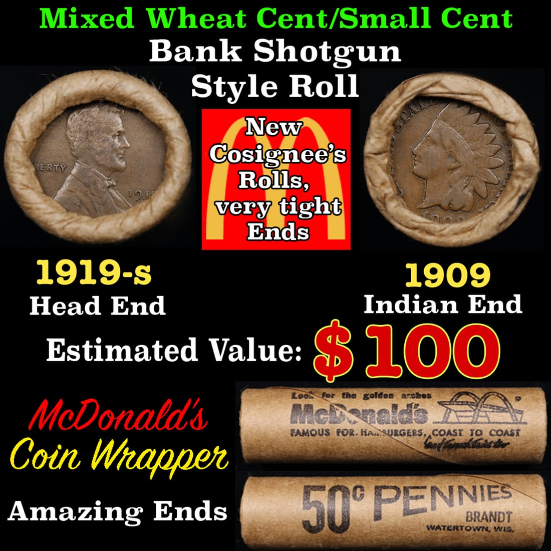 Small Cent Mixed Roll Orig Brandt McDonalds Wrapper, 1919-s Lincoln Wheat end, 1909 Indian other (1 of 3)