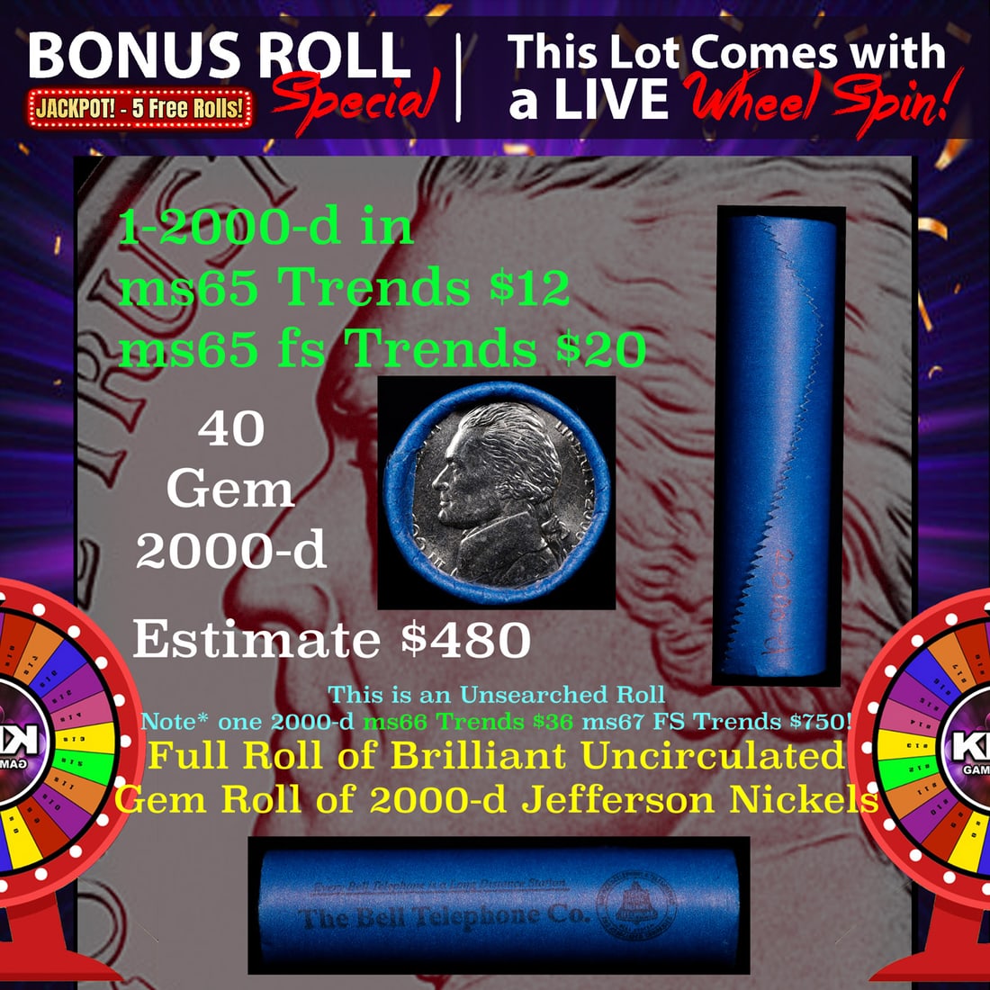 CRAZY Nickel Wheel Buy THIS 2000-d solid  BU Jefferson 5c roll & get 1-5 BU rolls FREE WOW (1 of 3)