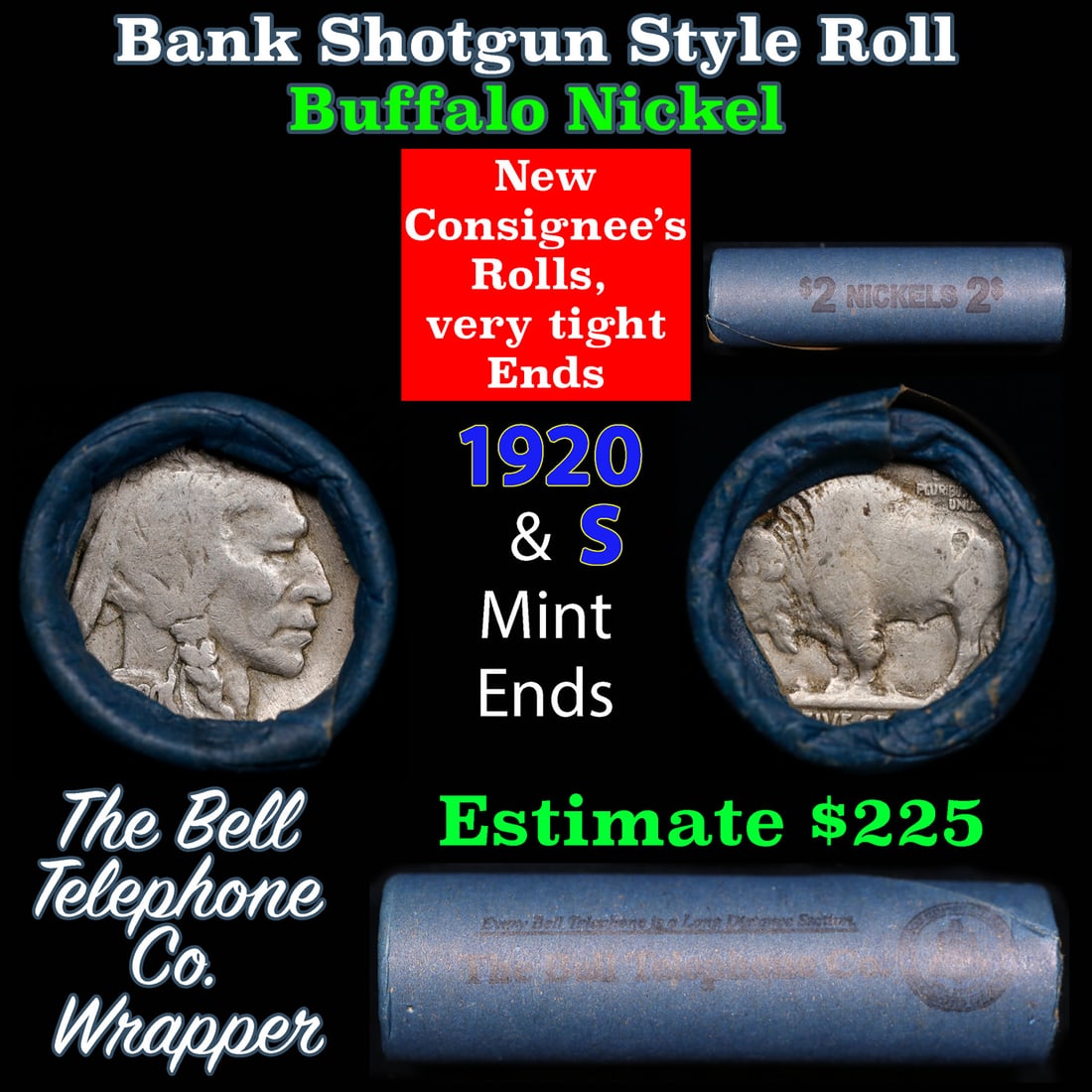 Buffalo Nickel Shotgun Roll in Old Bank Style 'Bell Telephone' Wrapper 1920 & s Mint Ends: Buffalo Nickel Shotgun Roll in Old Bank Style 'Bell Telephone' Wrapper 1920 & s Mint Ends. The roll is held in an old, rare "Bell Telephone Co." Bank style wrapper. This is the Bell Telephone logo fro