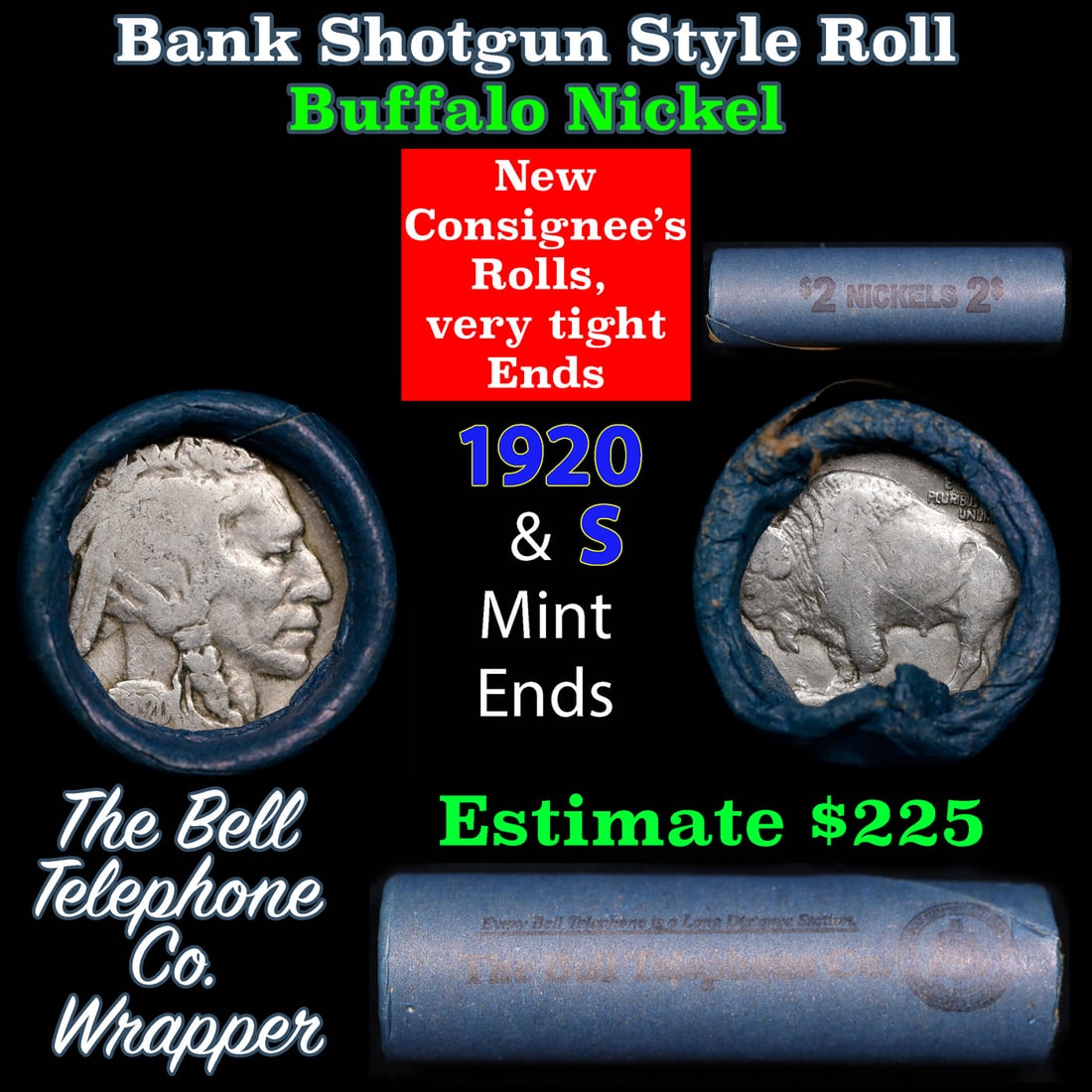 Buffalo Nickel Shotgun Roll in Old Bank Style 'Bell Telephone' Wrapper 1920 & s Mint Ends: Buffalo Nickel Shotgun Roll in Old Bank Style 'Bell Telephone' Wrapper 1920 & s Mint Ends. The roll is held in an old, rare "Bell Telephone Co." Bank style wrapper. This is the Bell Telephone logo fro