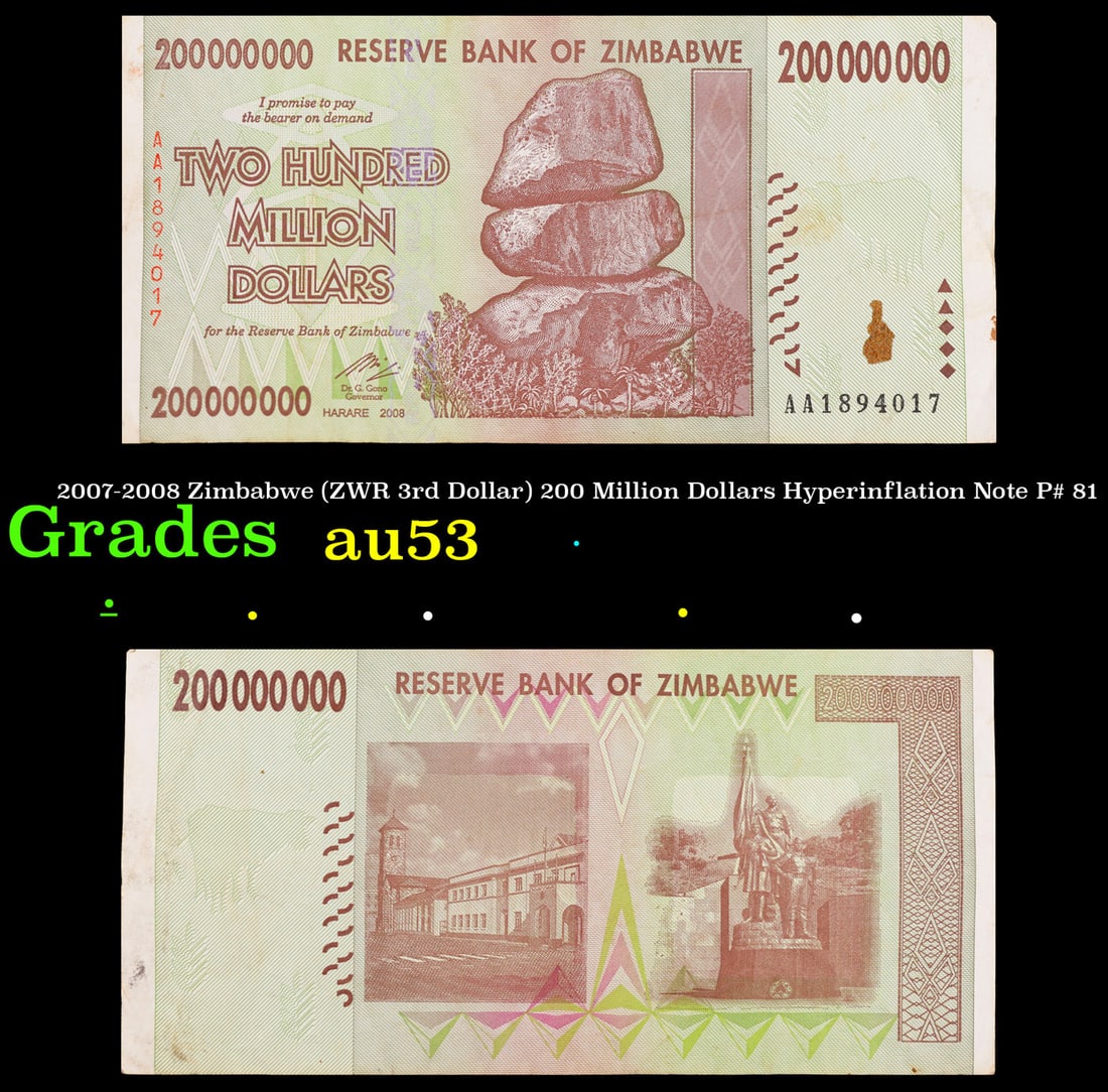 2007-2008 Zimbabwe (ZWR 3rd Dollar) 200 Million Dollars Hyperinflation Note P# 81 Grades Select AU: 2007-2008 Zimbabwe (ZWR 3rd Dollar) 200 Million Dollars Hyperinflation Note P# 81 Grades Select AU.