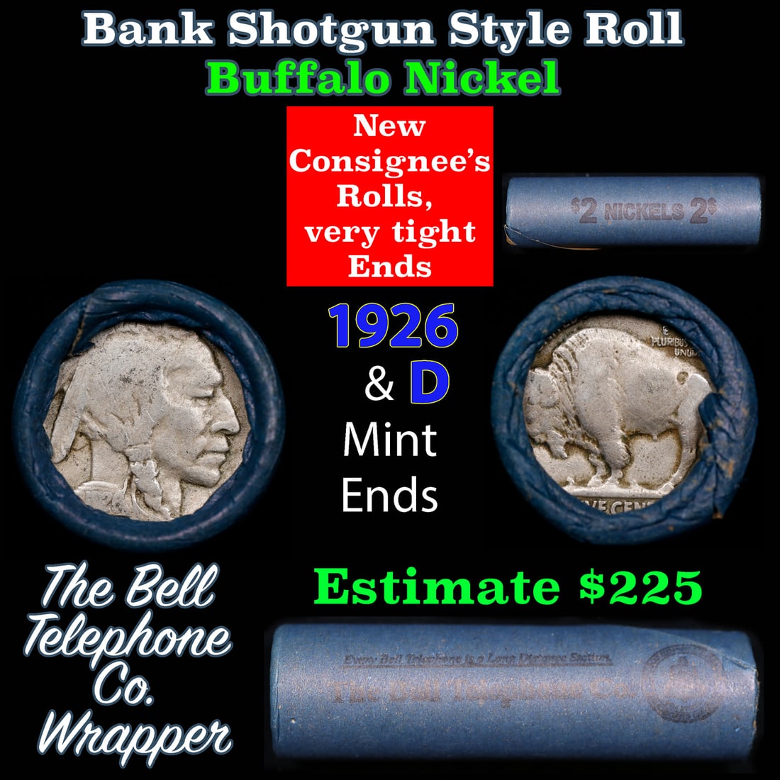 Buffalo Nickel Shotgun Roll in Old Bank Style 'Bell Telephone' Wrapper 1926 & d Mint Ends: Buffalo Nickel Shotgun Roll in Old Bank Style 'Bell Telephone' Wrapper 1926 & d Mint Ends. The roll is held in an old, rare "Bell Telephone Co." Bank style wrapper. This is the Bell Telephone logo fro