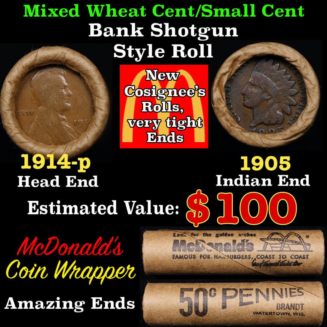 Small Cent Mixed Roll Orig Brandt McDonalds Wrapper, 1914-p Lincoln Wheat end, 1905 Indian other (1 of 3)