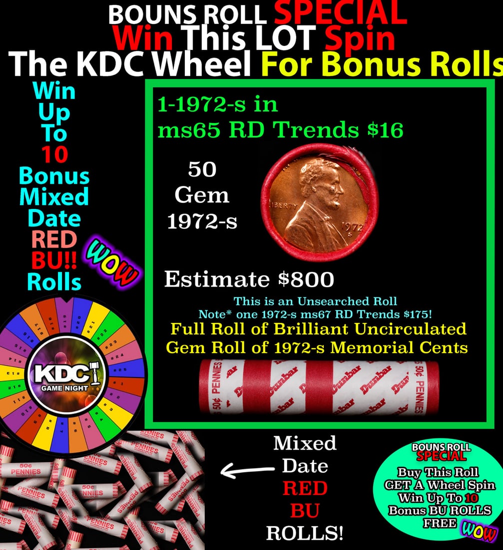 INSANITY The CRAZY Penny Wheel 1000s won so far, WIN this 1972-s BU RED roll get 1-10 FREE: INSANITY The CRAZY Penny Wheel 1000s won so far, WIN this 1972-s BU RED roll get 1-10 FREE. A terrific Shotgun roll of Lincoln cents in a Bank wrapper. Most if not all coins should be cherry red. NOTE