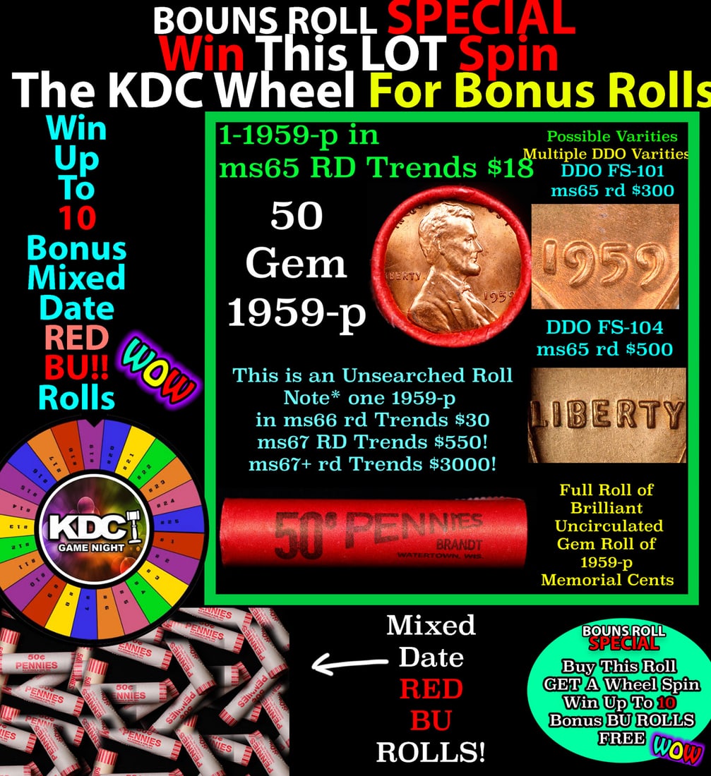 INSANITY The CRAZY Penny Wheel 1000s won so far, WIN this 1959-p BU RED roll get 1-10 FREE: INSANITY The CRAZY Penny Wheel 1000s won so far, WIN this 1959-p BU RED roll get 1-10 FREE. A terrific Shotgun roll of Lincoln cents in a Bank wrapper. Most if not all coins should be cherry red. NOTE