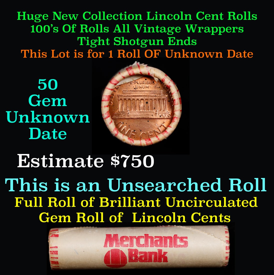 1-10 FREE BU RED Penny rolls with win of this Unknown Date SOLID RED BU Lincoln 1c roll incredibly: 1-10 FREE BU RED Penny rolls with win of this Unknown Date SOLID RED BU Lincoln 1c roll incredibly FUN wheel. A terrific Shotgun roll of Lincoln cents in a Bank wrapper. Most if not all coins should b