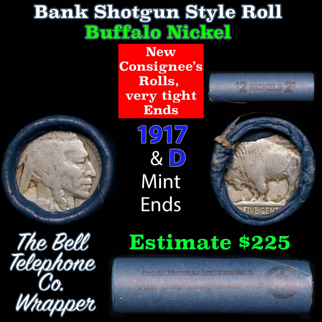 Buffalo Nickel Shotgun Roll in Old Bank Style 'Bell Telephone' Wrapper 1917 & d Mint Ends: Buffalo Nickel Shotgun Roll in Old Bank Style 'Bell Telephone' Wrapper 1917 & d Mint Ends. The roll is held in an old, rare "Bell Telephone Co." Bank style wrapper. This is the Bell Telephone logo fro